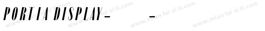Portia Display-普通西方字体转换